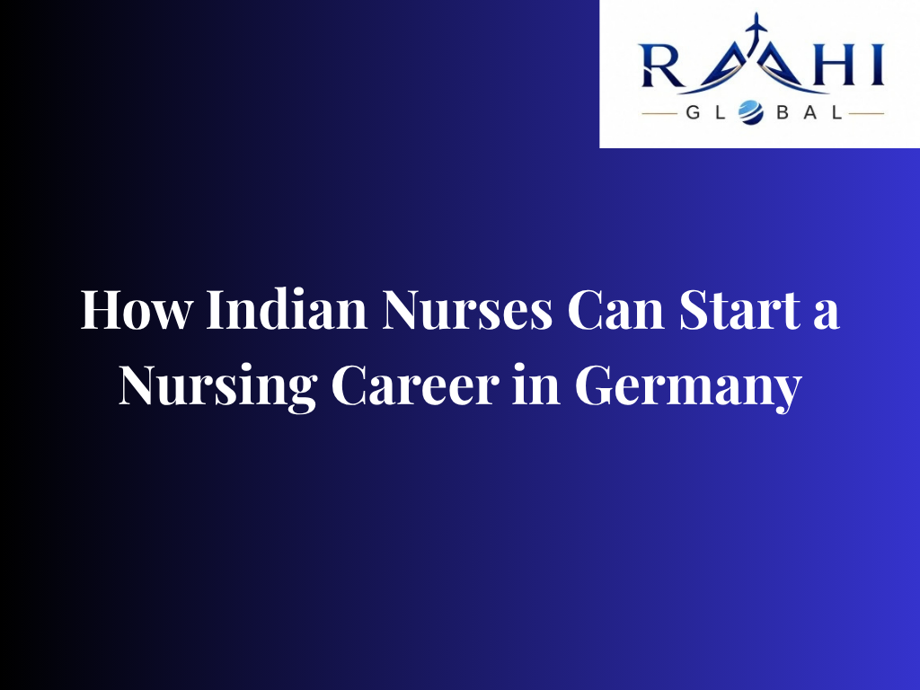 How Indian Nurses Can Start a Nursing Career in Germany